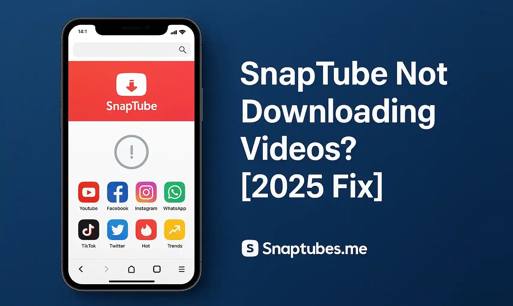 SnapTube Not Downloading Videos? [2025 Fix]