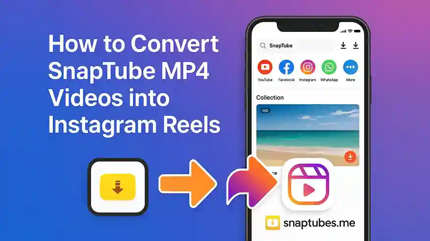How to Convert SnapTube MP4 Videos into Instagram Reels