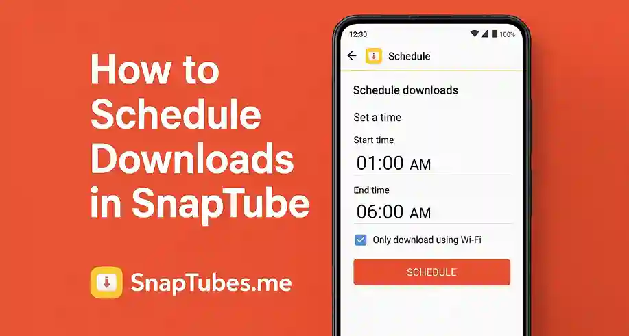How to Schedule Downloads in SnapTube