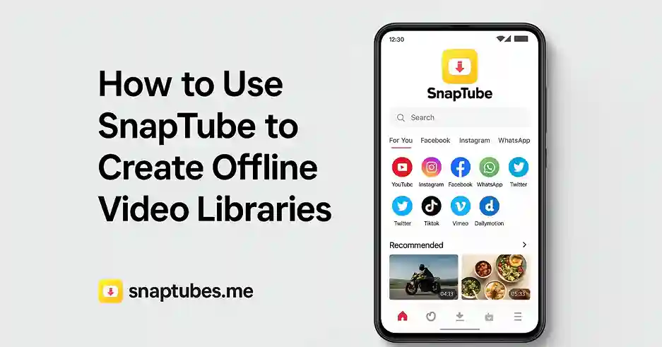 How to Use SnapTube to Create Offline Video Libraries