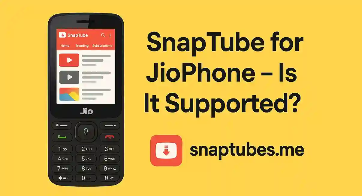 SnapTube for JioPhone – Is It Supported?