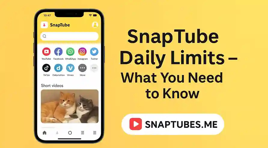 SnapTube Daily Limits – What You Need to Know
