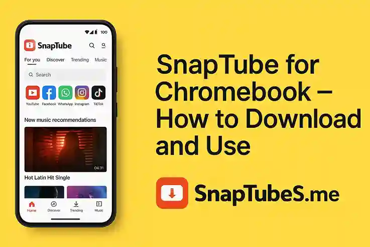 SnapTube for Chromebook – How to Download and Use