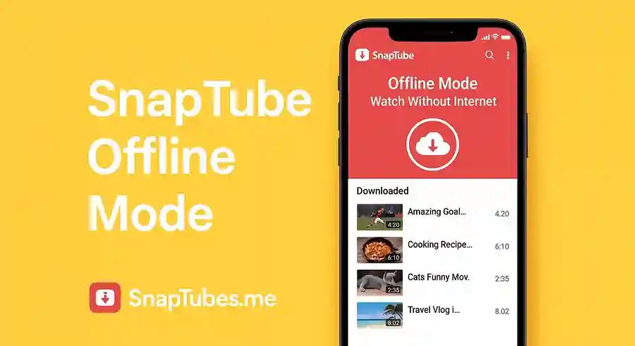 SnapTube Offline Mode – Watch Without Internet