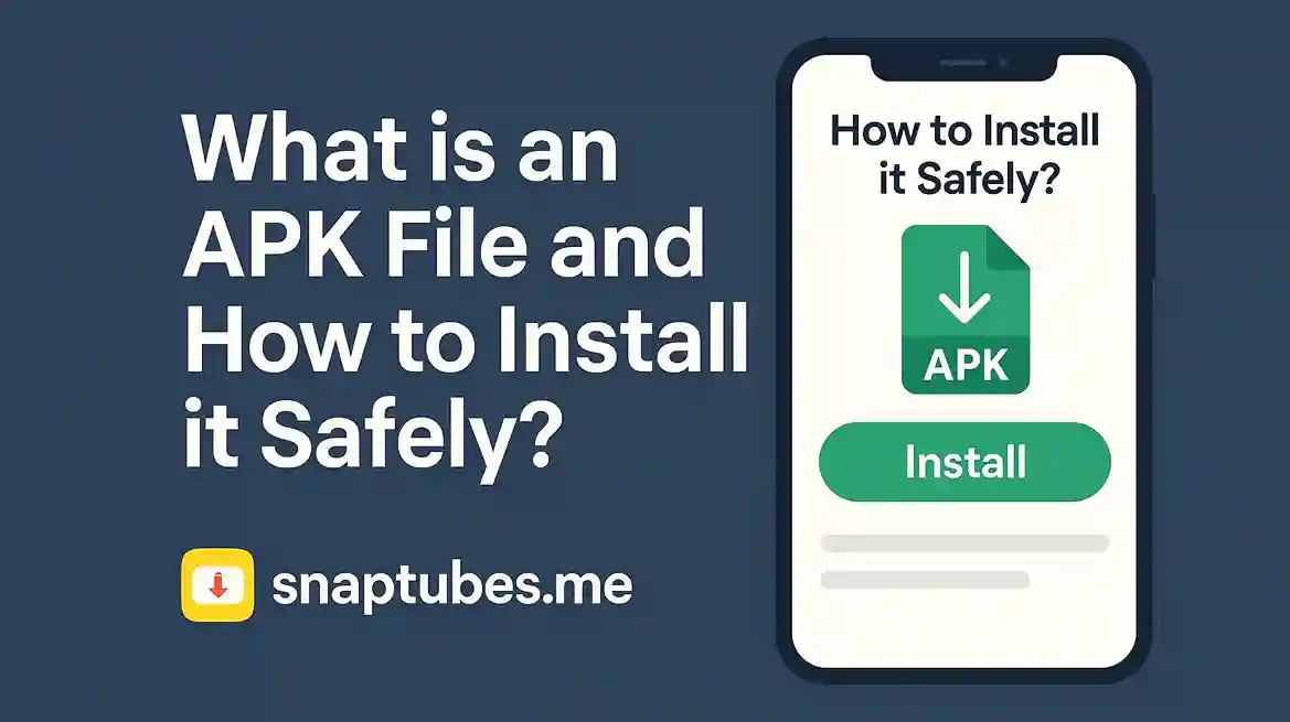 What is an APK File and How to Install it Safely?